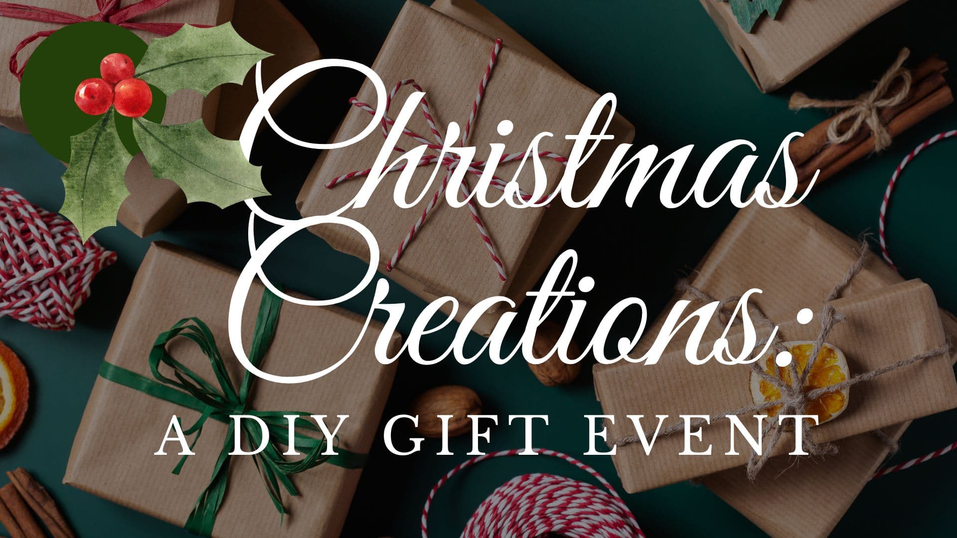 Christmas Creations: A DIY Gift Event